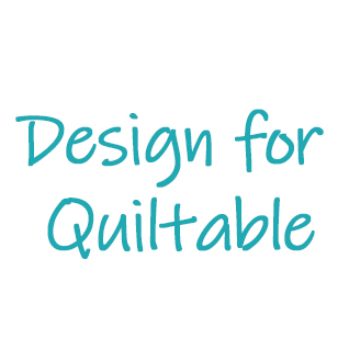 Design for Quiltable
